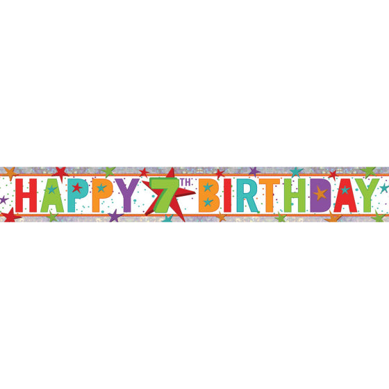 Happy 7th Birthday Multi-Coloured Holographic Banner 2.7m Each